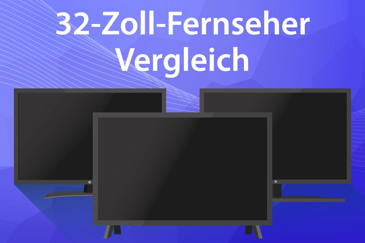 32-Zoll-Fernseher-Vergleich