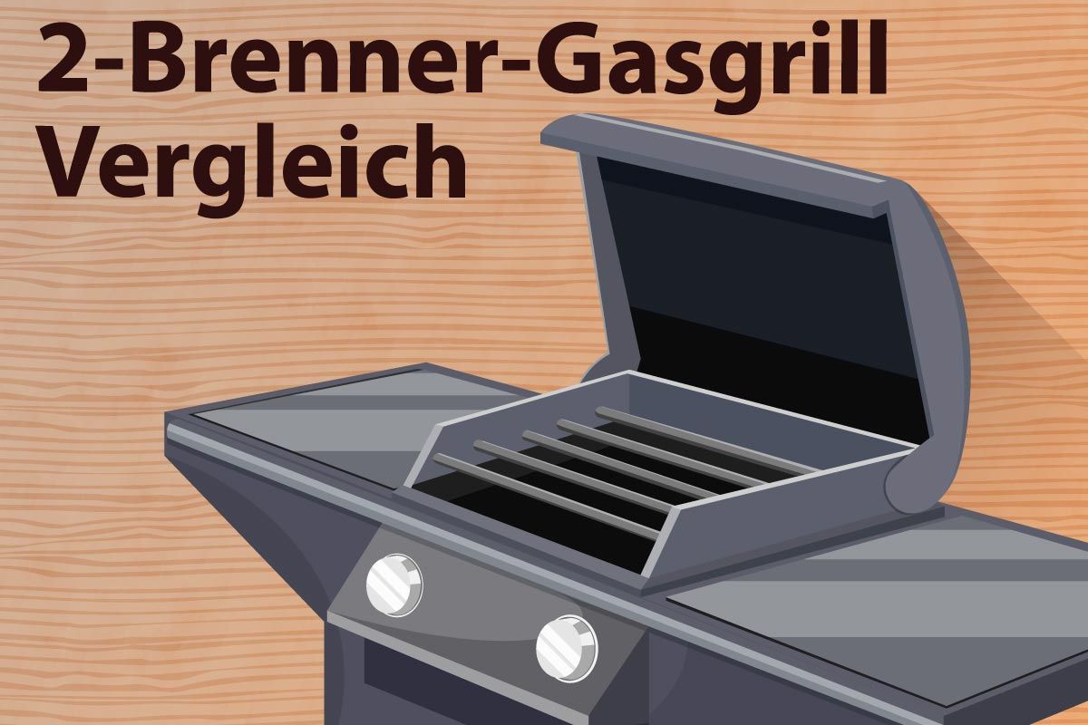 2-Brenner-Gasgrill-Vergleich